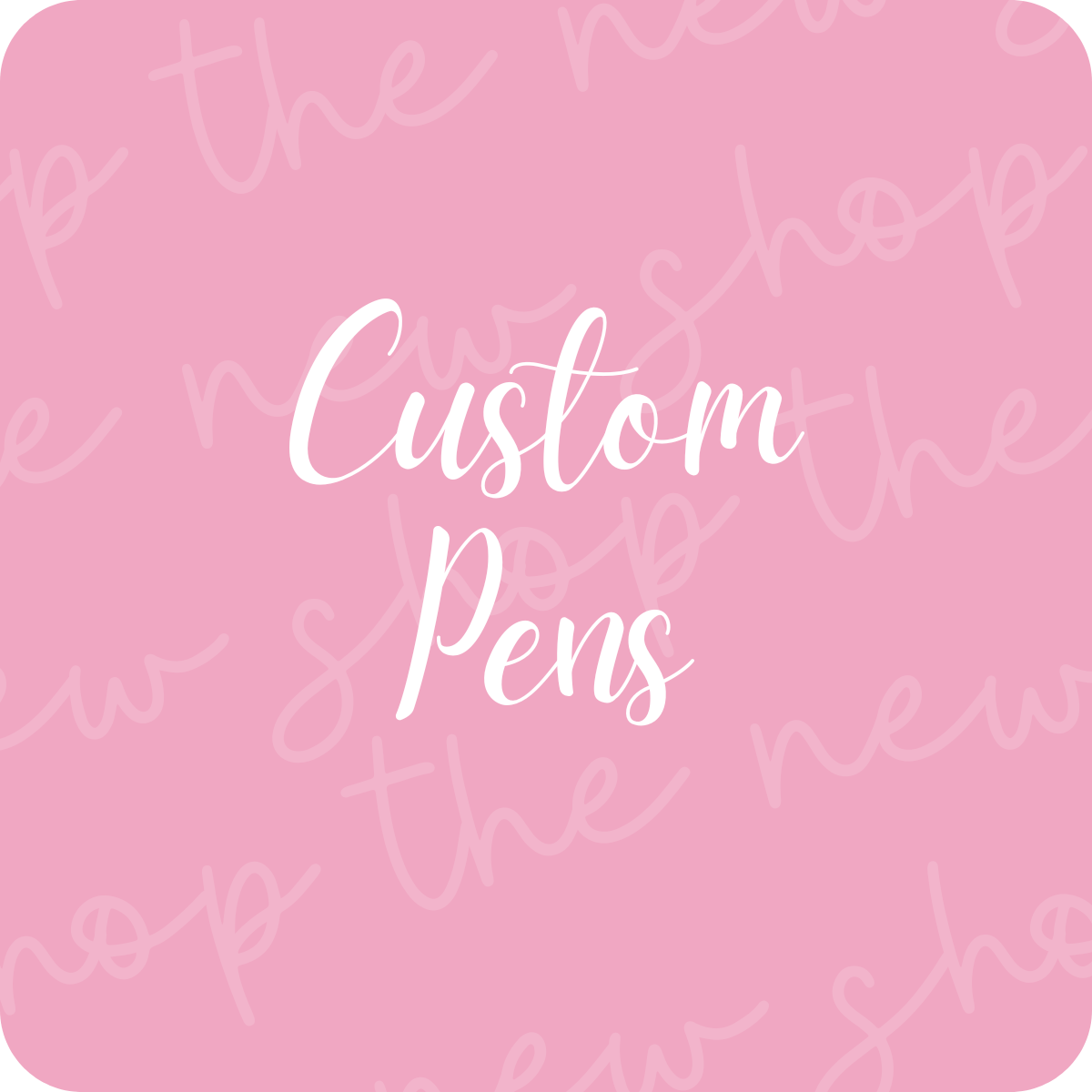 Custom Pens